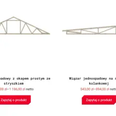 Gotowe wiązary dachowe: dwuspadowe i jednospadowe, z okapem prostym lub na ściance kolankowej. Różne modele i ceny.