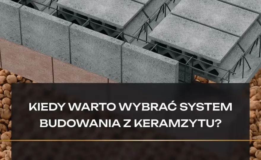 Keramzyt budowlany - kiedy warto go wybrać? Poradnik